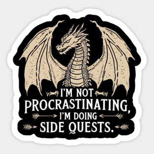 I'm Not Procrastinating I'm Doing Side Quests Sticker